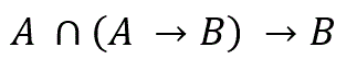 If A is true, and if A implies B, then B is true.